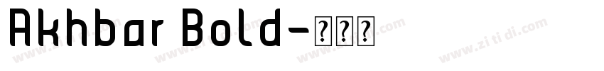 Akhbar Bold字体转换